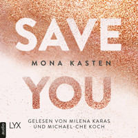 Save You - Maxton Hall Reihe, Band 2 (Ungekürzt) - Mona Kasten - Hörbuch