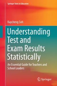Understanding Test and Exam Results Statistically - Kaycheng Soh - E-Book
