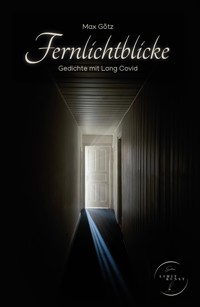 Fernlichtblicke - Max Götz - E-Book