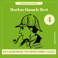 Das Geheimnis von Boscombe Valley - Markus Hamele liest Sherlock Holmes, Folge 4 (Ungekürzt) - Sir Arthur Conan Doyle - Hörbuch