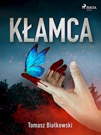 Kłamca - Tomasz Bialkowski - E-Book
