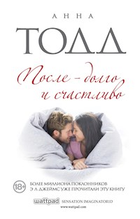 После – долго и счастливо - Anna Todd - E-Book