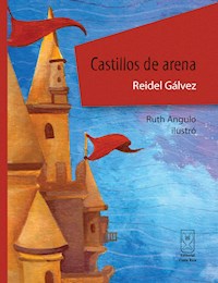 Castillos de arena - Reidel Gálvez - E-Book
