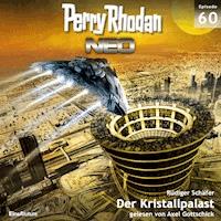 Perry Rhodan Neo 60: Der Kristallpalast - Rüdiger Schäfer - Hörbuch