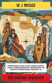Die Siouan-Indianer - W. J. McGee - E-Book