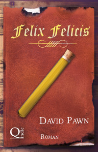 Felix Felicis - David Pawn - E-Book
