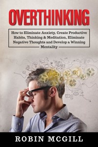 Overthinking - Robin McGill - E-Book