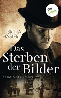 Das Sterben der Bilder - Britta Hasler - E-Book