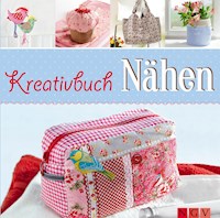 Kreativbuch Nähen - Rabea Rauer - E-Book
