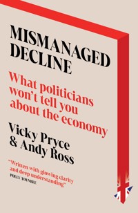 Mismanaged Decline - Vicky Pryce - E-Book