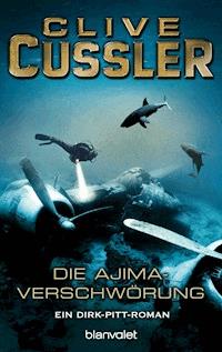 Die Ajima-Verschwörung - Clive Cussler - E-Book