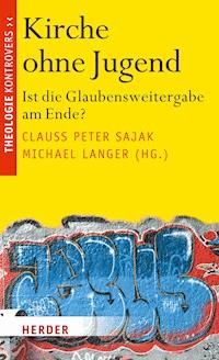 Kirche ohne Jugend -  - E-Book