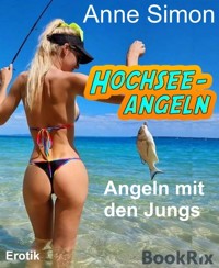 Hochseeangeln - Anne Simon - E-Book