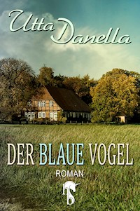 Der blaue Vogel - Utta Danella - E-Book