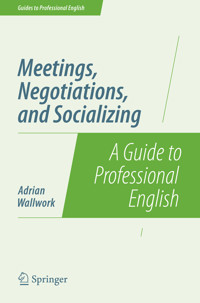 Meetings, Negotiations, and Socializing - Adrian Wallwork - E-Book