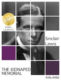 The Kidnaped Memorial - Sinclair Lewis - E-Book