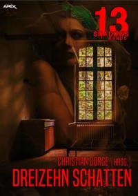 13 SHADOWS, Band 5: DREIZEHN SCHATTEN - Christian Dörge - E-Book
