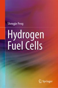 Hydrogen Fuel Cells - Shengjie Peng - E-Book
