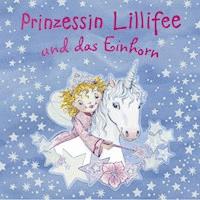 Prinzessin Lillifee und das Einhorn - Monika Finsterbusch - E-Book