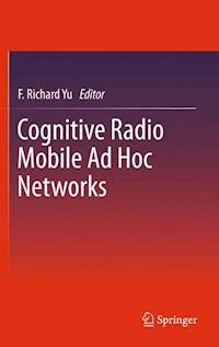 Cognitive Radio Mobile Ad Hoc Networks -  - E-Book