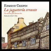 La juguetería errante - Edmund Crispin - Hörbuch