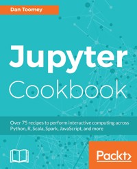 Jupyter Cookbook - Dan Toomey - E-Book