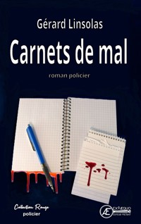 Carnets de mal - Gérard Linsolas - E-Book