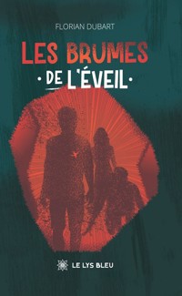 Les brumes de l’éveil - Florian Dubart - E-Book