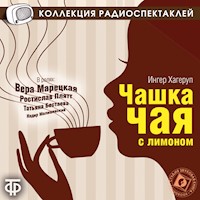 Чашка чая с лимоном - Ингер Хагеруп - Hörbuch