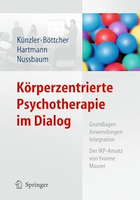 Körperzentrierte Psychotherapie im Dialog - - E-Book