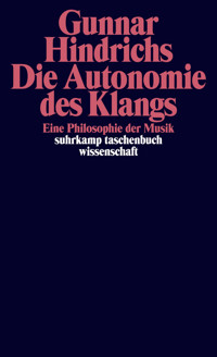 Die Autonomie des Klangs - Gunnar Hindrichs - E-Book
