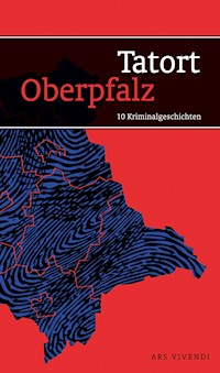 Tatort Oberpfalz - Eckert Horst - E-Book
