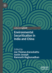 Environmental Securitisation in India and China -  - E-Book
