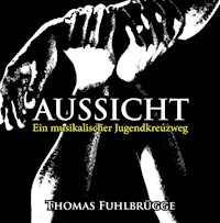 Aussicht - Thomas Fuhlbrügge - E-Book