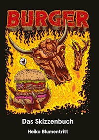 Burger - Heiko Blumentritt - E-Book
