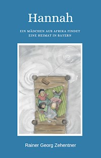 Hannah - Rainer Georg Zehentner - E-Book
