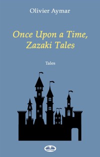 Once Upon A Time, Zazaki Tales - Olivier Aymar - E-Book