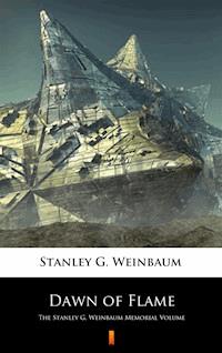 Dawn of Flame - Stanley G. Weinbaum - E-Book