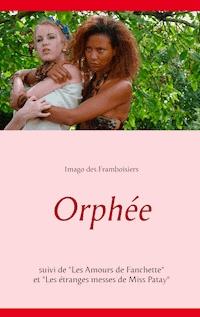 Orphée - Imago des Framboisiers - E-Book