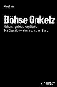 Böhse Onkelz - Klaus Farin - E-Book