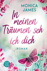 In meinen Träumen seh ich dich - Monica  James - E-Book