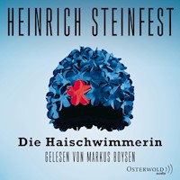 Die Haischwimmerin - Heinrich Steinfest - Hörbuch