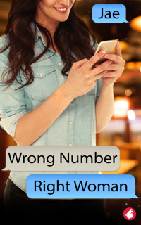 Wrong Number, Right Woman - Jae - E-Book