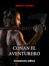 Conan el aventurero - Robert E. Howard - E-Book