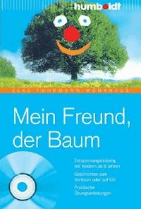 Mein Freund, der Baum - Elke Fuhrmann-Wönkhaus - E-Book