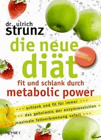 Die neue Diät - Ulrich Strunz - E-Book