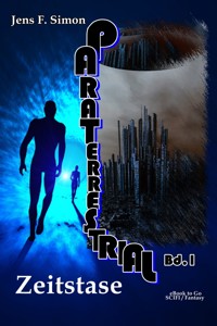 Zeitstase (PARATERRESTRIAL 1) - Jens F. Simon - E-Book