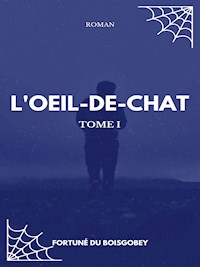 L'Oeil-de-chat - Fortuné du Boisgobey - E-Book