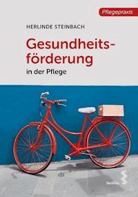 Gesundheitsförderung - Herlinde Steinbach - E-Book