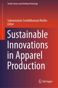 Sustainable Innovations in Apparel Production -  - E-Book
